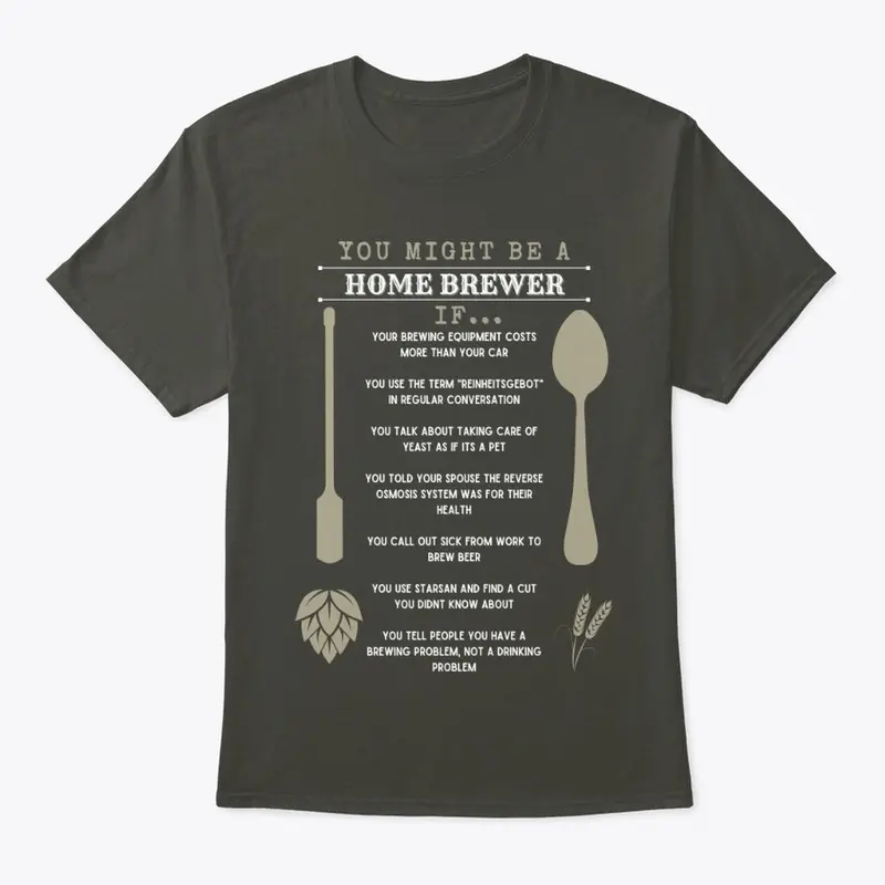 You might be a homebrewer if...